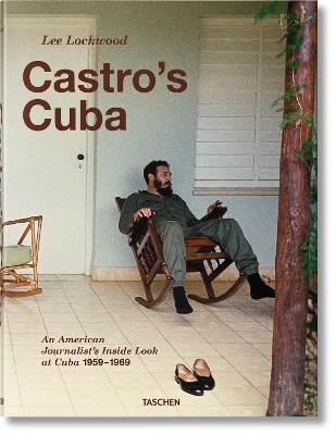 Book cover for Lee Lockwood. Castro’s Cuba. An American Journalist’s Inside Look at Cuba, 1959–1969