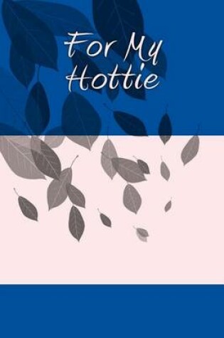 Cover of For My Hottie