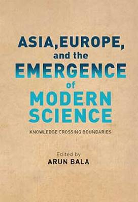 Book cover for Asia, Europe, and the Emergence of Modern Science
