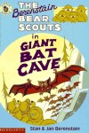 Book cover for The Berenstain Bear Scouts in Giant Bat Cave