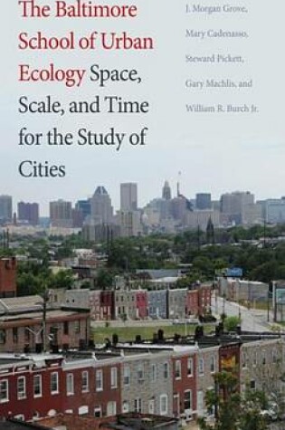 Cover of The Baltimore School of Urban Ecology