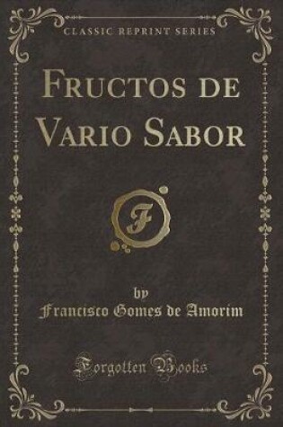 Cover of Fructos de Vario Sabor (Classic Reprint)