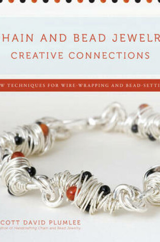 Cover of Chain And Bead Jewelry Creative Connections