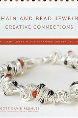 Cover of Chain and Bead Jewelry Creative Connections