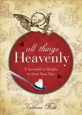 Book cover for All Things Heavenly