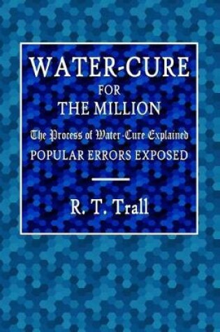 Cover of Water-Cure for the Millions.