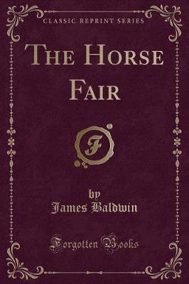 Book cover for The Horse Fair (Classic Reprint)