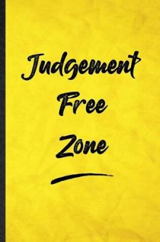 Cover of Judgement Free Zone