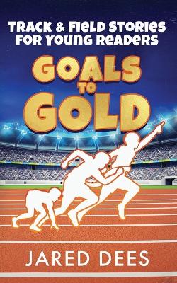 Cover of Goals to Gold