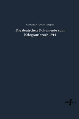 Cover of Die deutschen Dokumente zum Kriegsausbruch 1914