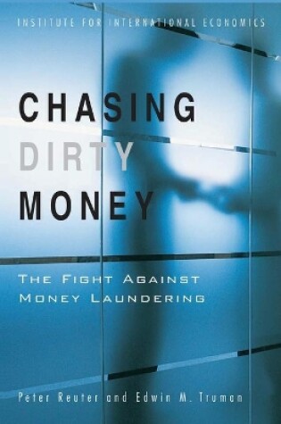 Cover of Chasing Dirty Money – The Fight Against Money Laundering
