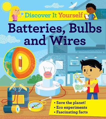 Book cover for Discover It Yourself: Batteries, Bulbs, and Wires