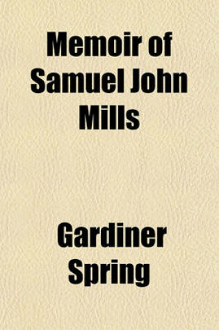 Cover of Memoir of Samuel John Mills