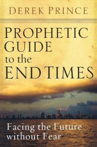 Cover of Prophetic Guide to the End Times