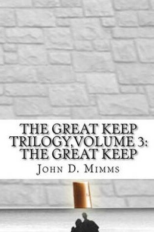 Cover of The Great Keep Trilogy, Volume 3