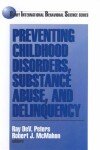 Book cover for Preventing Childhood Disorders, Substance Abuse, and Delinquency