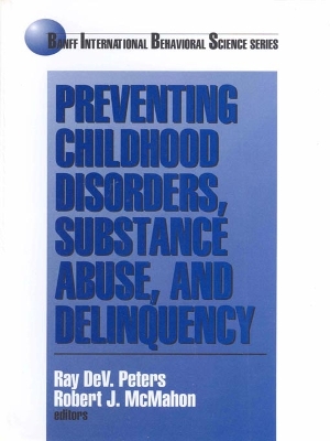 Cover of Preventing Childhood Disorders, Substance Abuse, and Delinquency