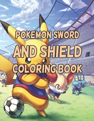 Book cover for Pokemon Sword And Shield Coloring Book