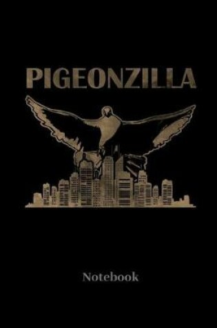 Cover of Pigeonzilla Notebook