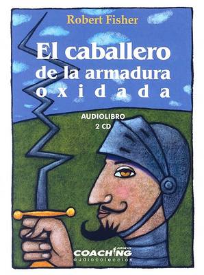 Cover of El Caballero de La Armadura Oxidada