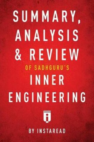 Cover of Summary, Analysis & Review of Sadhguru's Inner Engineering by Instaread