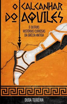 Book cover for O calcanhar do Aquiles