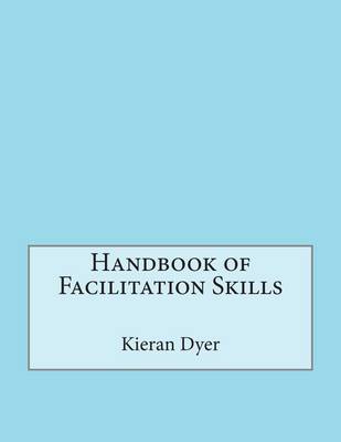 Book cover for Handbook of Facilitation Skills