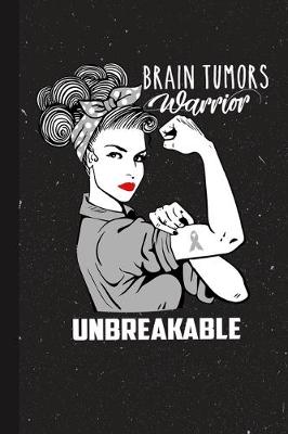 Book cover for Brain Tumors Warrior Unbreakable