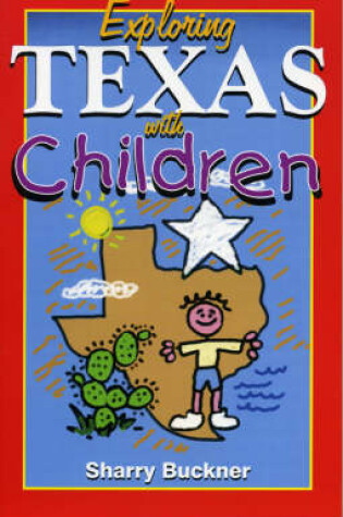 Cover of Exploring Texas with Children