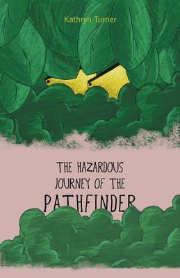 Book cover for The Hazardous Journey of the Pathfinder