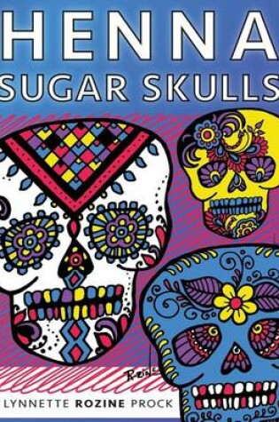 Cover of Henna Sugar Skulls