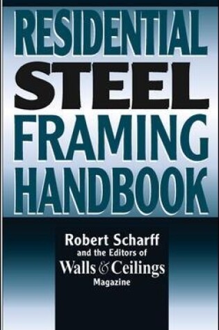 Cover of Residential Steel Framing Handbook
