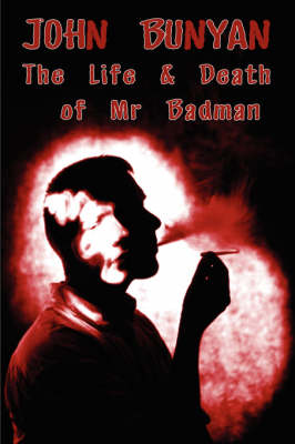 Book cover for The Life and Death of Mr Badman (The Twin Book to The Pilgrim's Progress)