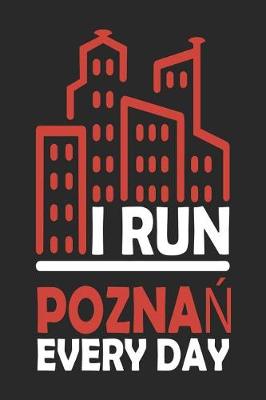 Book cover for I Run Poznan Every Day