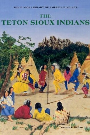 Cover of The Teton Sioux Indians