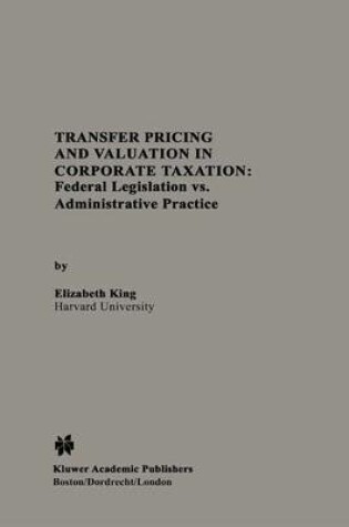 Cover of Transfer Pricing and Valuation in Corporate Taxation