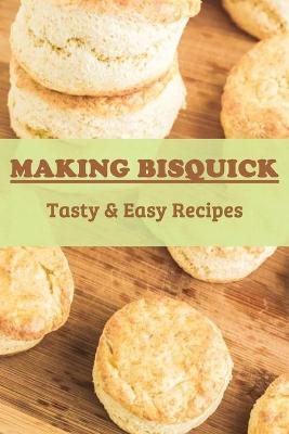 Cover of Making Bisquick