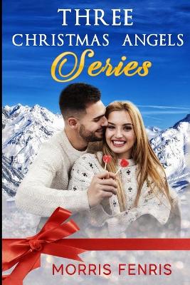 Book cover for Three Christmas Angels Series
