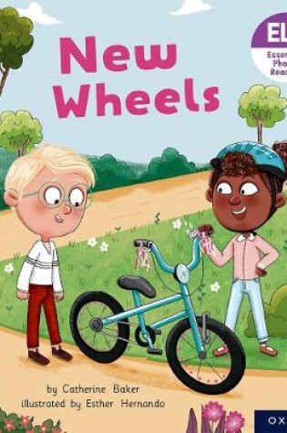 Cover of Essential Letters and Sounds: Essential Phonic Readers: Oxford Reading Level 5: New Wheels