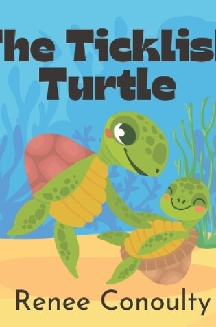 Cover of The Ticklish Turtle