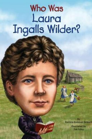 Cover of Uc Who Was Laura Ingalls Wilder?