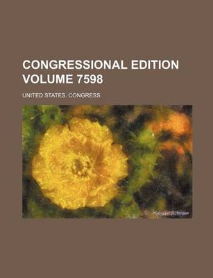 Book cover for Congressional Edition Volume 7598