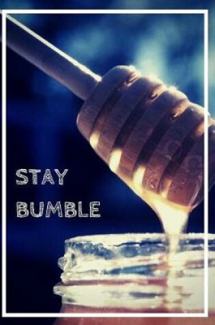 Cover of Stay Bumble