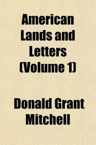 Cover of American Lands and Letters (Volume 1)