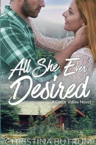 Cover of All She Ever Desired