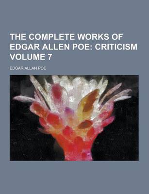 Book cover for The Complete Works of Edgar Allen Poe Volume 7