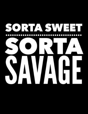 Book cover for Sorta Sweet Sorta Savage