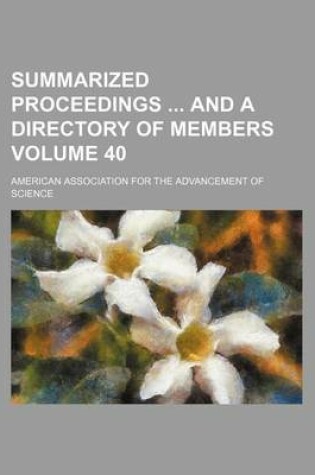 Cover of Summarized Proceedings and a Directory of Members Volume 40