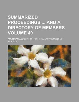 Book cover for Summarized Proceedings and a Directory of Members Volume 40