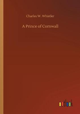 Book cover for A Prince of Cornwall